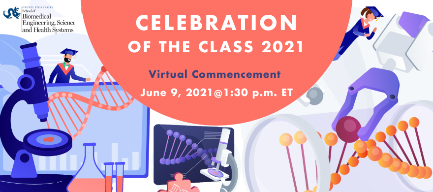 CELEBRATION OF THE CLASS 2021 Virtual Commencement  June 9, 2021@1:30 p.m. ET