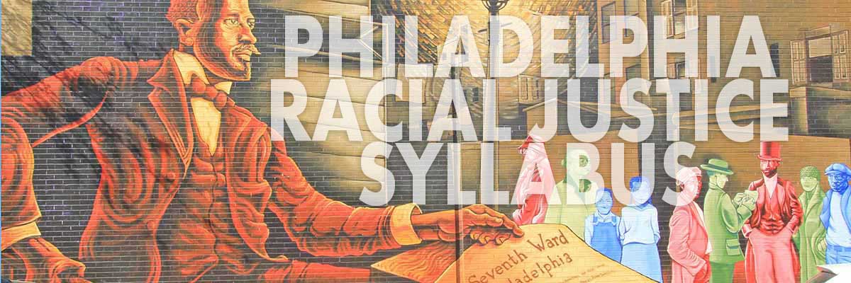 Download the Philadelphia Racial Justice Syllabus curated by the Drexel University Department of Sociology. Image: Paul Everett, 2011, creative commons.