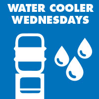 Water Cooler Wednesdays