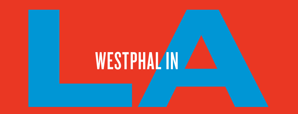 Westphal in L.A.