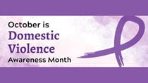 October is Domestic Violence Awareness Month