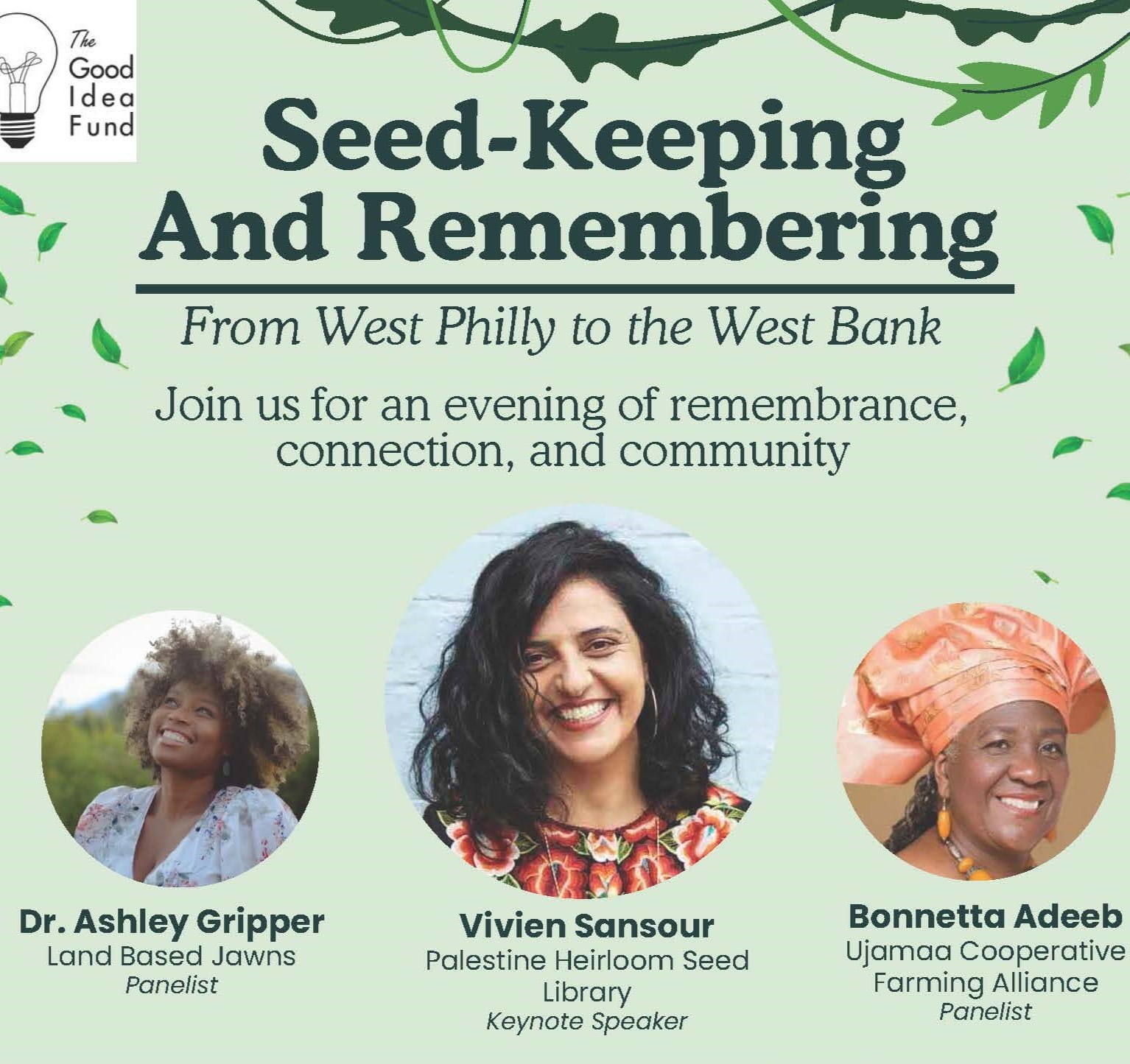 Event flier with a light green background and dark green lettering. It says the name of the event and also has pictures of the event speakers. Speaker on the left (Ashley Gripper) has brown skin and curly brown hair, speaker in the middle (Vivian Sansour) has black hair and tan skin, speaker on the right (Bonnetta Adeeb) has brown skin and her hair is covered by a peachy African headwrap