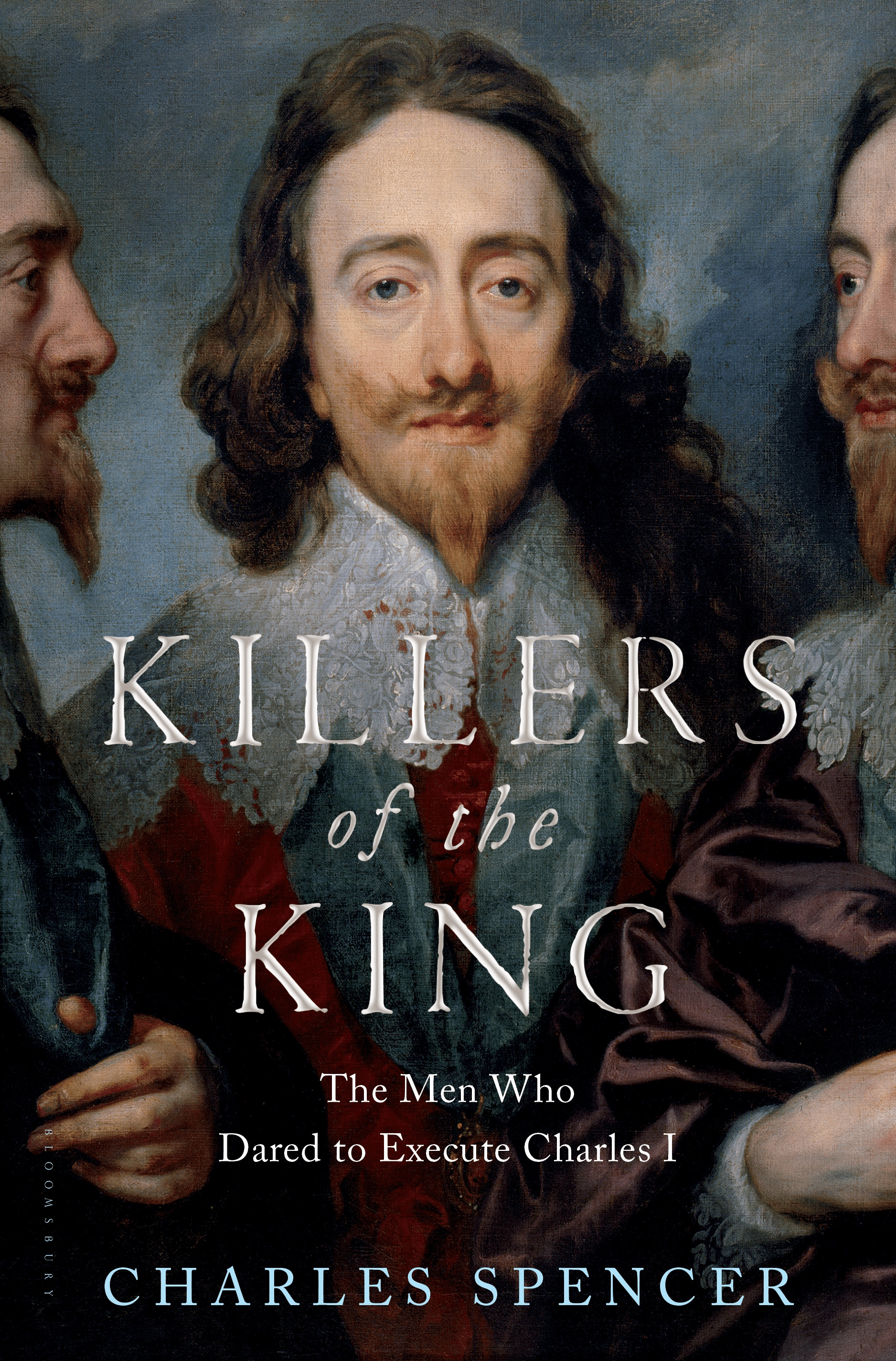 Killers of the King by Charles Spencer