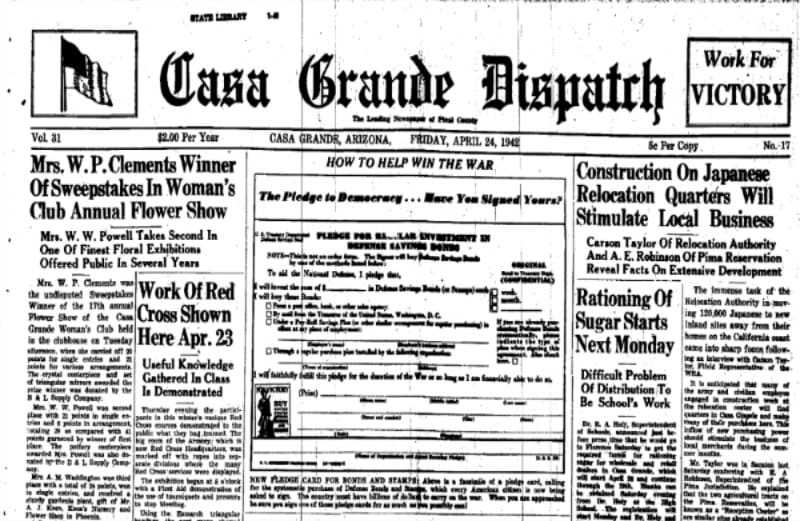 A headline reads, "Construction on Japanese Relocation Quarters Will Stimulate Local Business" on the front page of the April 24, 1942 issue of "The Casa Grande Dispatch."