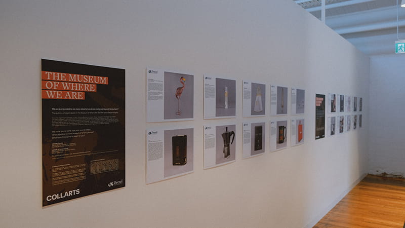 The "Museum of Where We Are" exhibition on the Collarts campus in Melbourne, Australia, which features both Collarts and Drexel students' work. Photo by Kayla Morton.