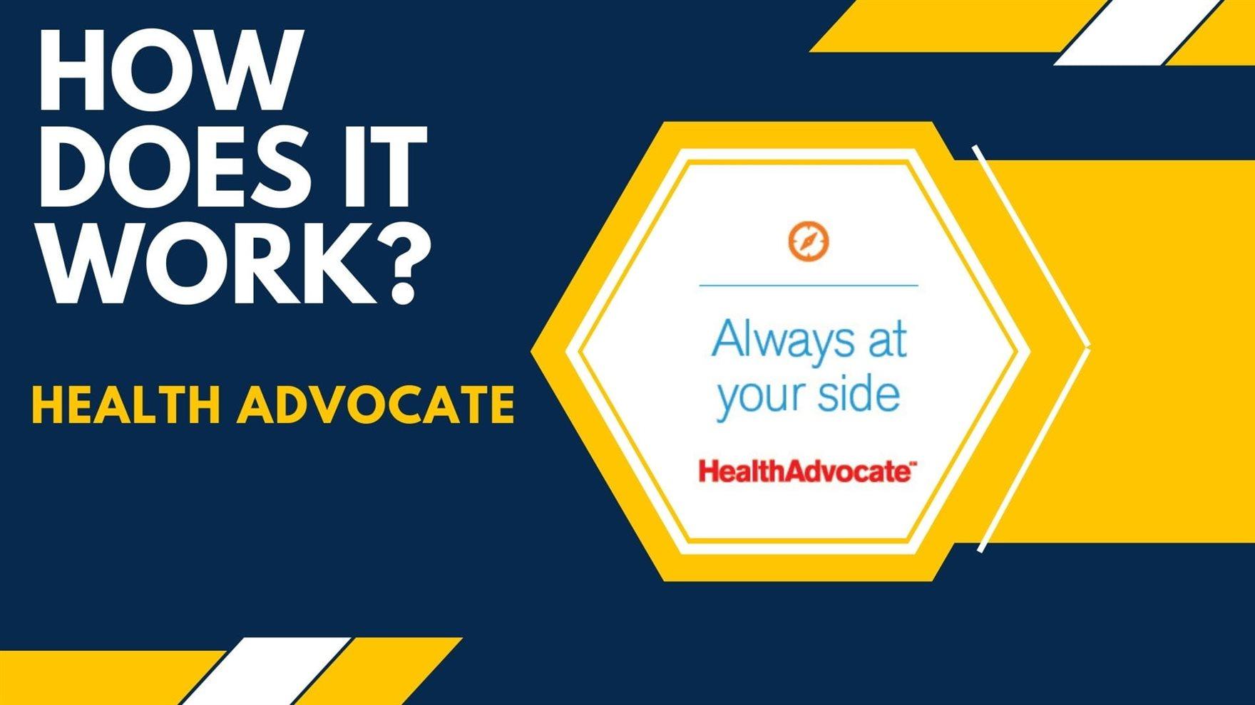 How Does it Work? Health Advocate