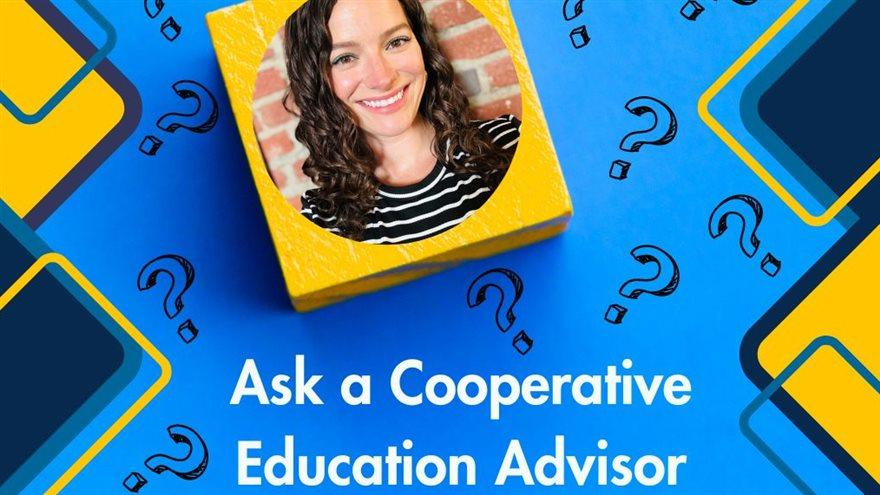 Ask a Cooperative Education Advisor with a photo of a woman.