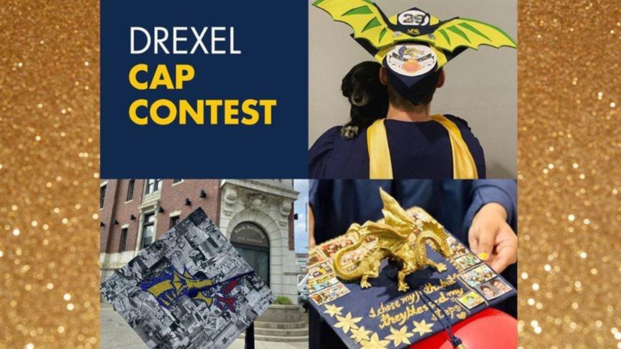Gold glitter on both ends of the four-photo square grid showing, from clockwise, "Drexel Cap Contest," an image of a graduate with yellow and green dragon wings on a cap, a photo of someone holding a cap with a gold dragon figurine, and a photo of someone holding a cap with the bedazzled dragons logo over black and white photos.