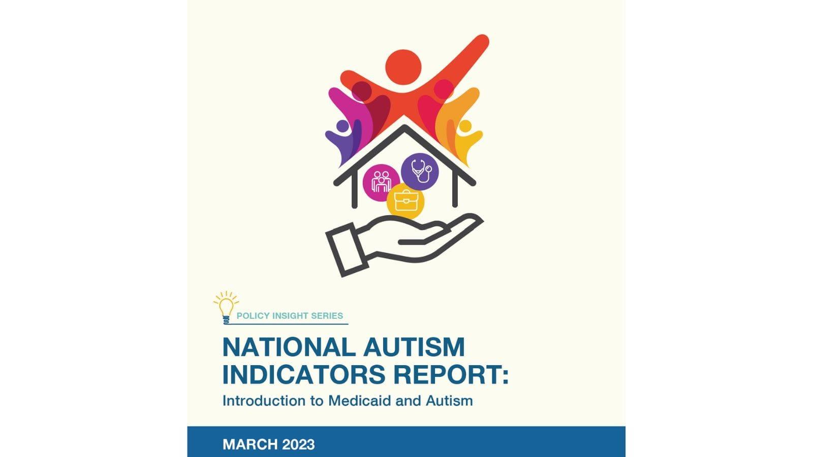 Logo for National Autism Indicators Report - Introduction to Medicaid and Autism