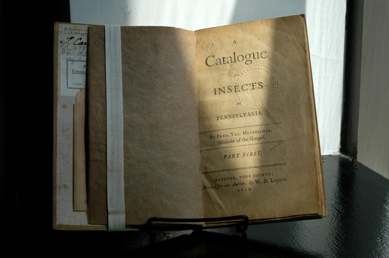 The Rev. Frederik Valentine Melsheimer, a Lutheran minister, penned the first book on insects in the Americas, "A Catalogue of Insects of Pennsylvania," in 1806. The books is seen here.
