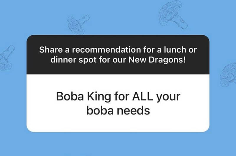 "Boba King" response to the @DrexelUniv Instagram ask, "Share a recommendation for a lunch or dinner spot for our New Dragons!"