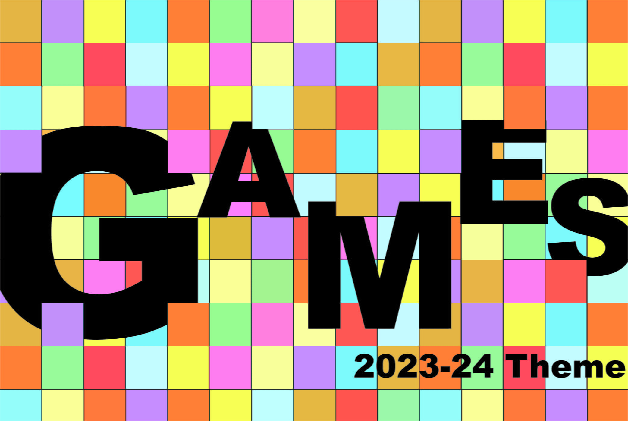 Symposium 2023-24: Games. The word Games in bold black letters sits on a grid of brightly colored squares.