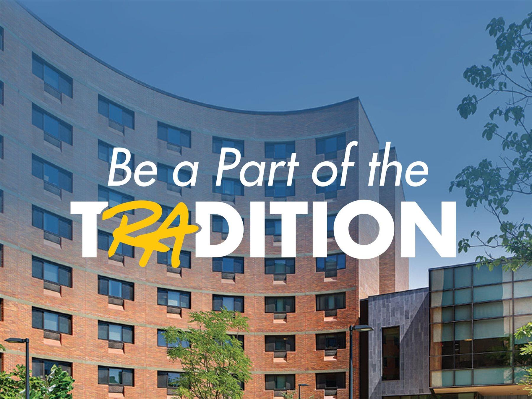 Resident Assistants – Be a part of the tradition