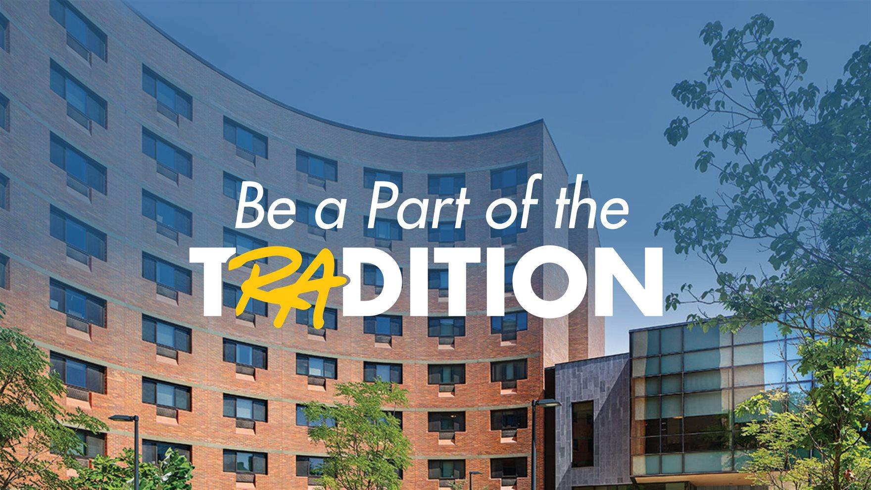 Resident Assistants – Be a part of the tradition