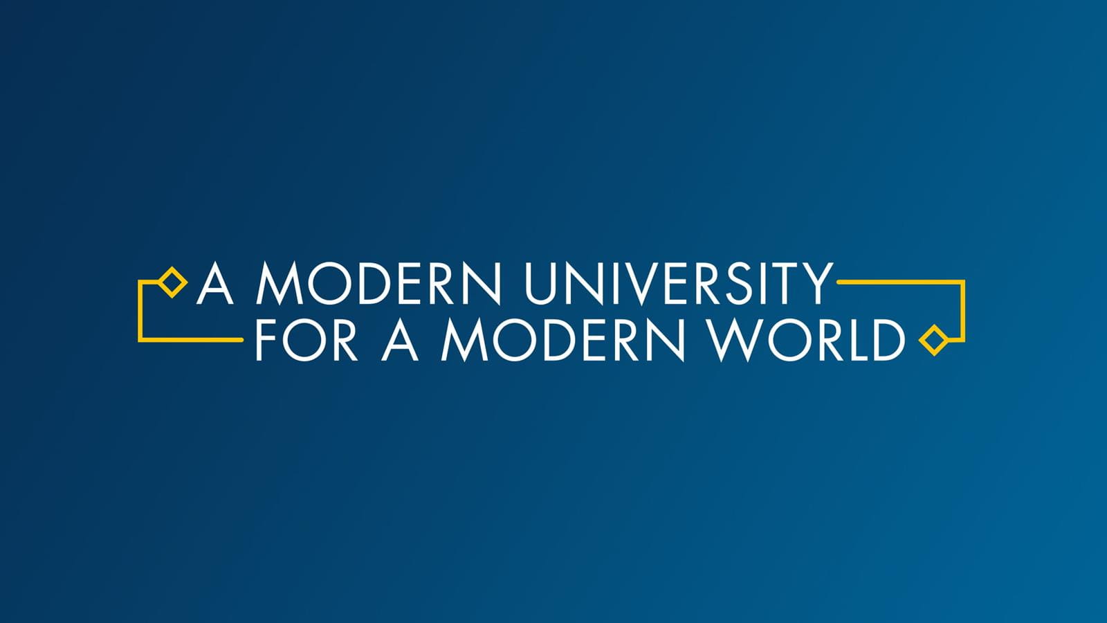 A Modern University for a Modern World typography