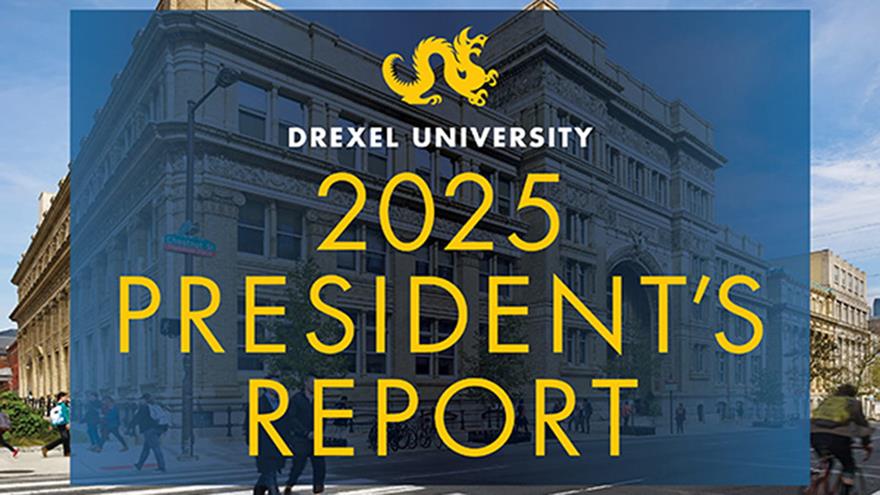 Exterior of Main Building with words 2025 Drexel University President's Report