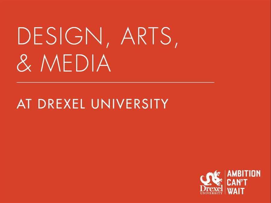Design, arts, and Media at Drexel University