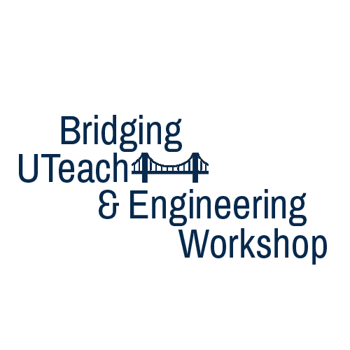 Bridging UTeach & Engineering Workshop logo