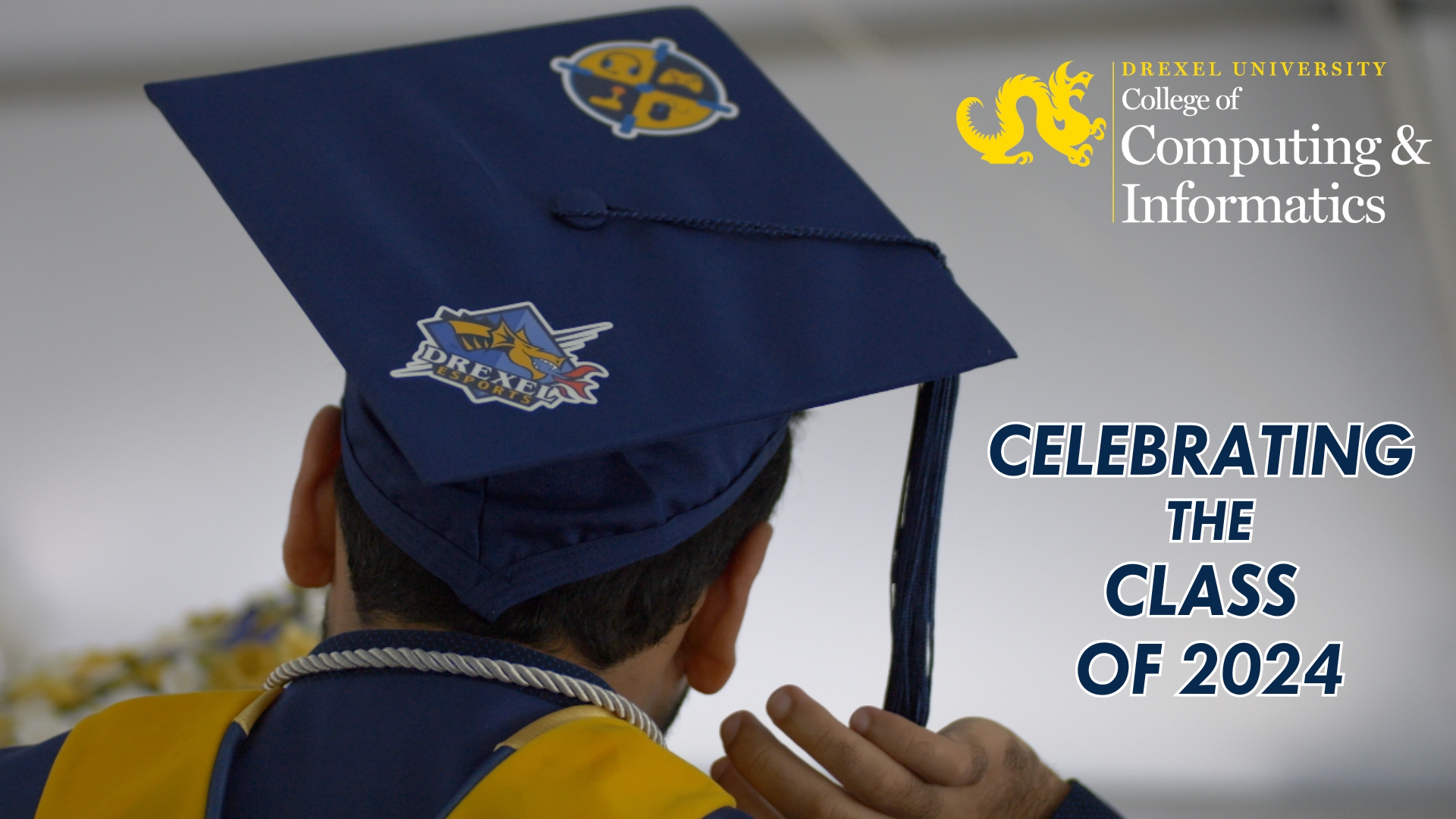 Image of Person wearing mortarboard with text Drexel CCI Celebrating the Class of 2024