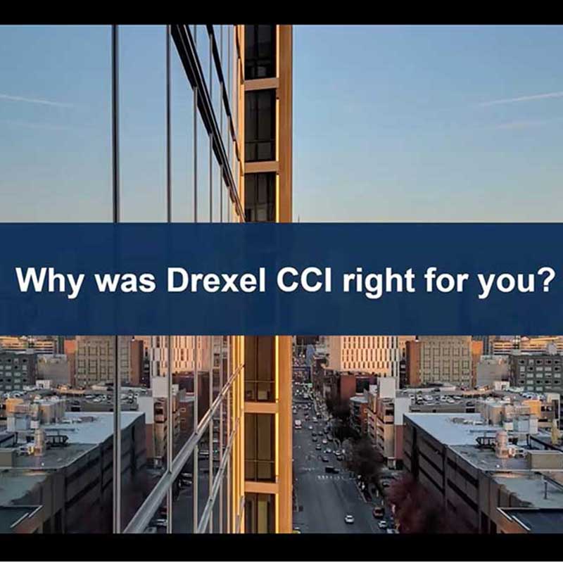 Why was Drexel CCI right for you?