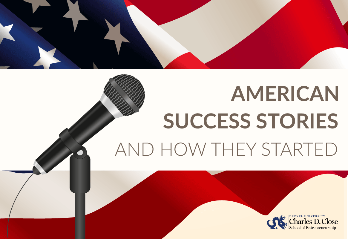 American Success Stories and how they started
