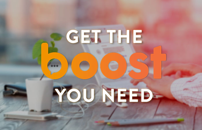 Get the Boost you need