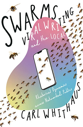 Book: Swarms – Viral Writing and the Local