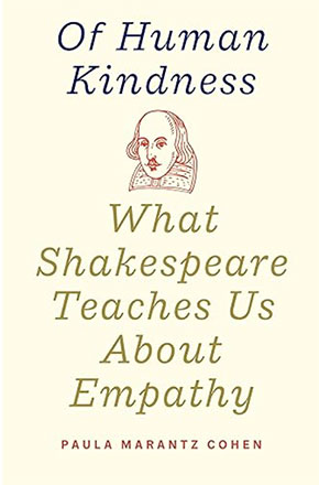 Book: Of Human Kindness: What Shakespeare Teaches Us About Empathy