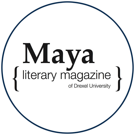 Maya is Drexel University's literary magazine for undergraduate student writing and art.