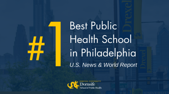 Best Public Health School in Philadelphia: Dornsife School of Public Health at Drexel University