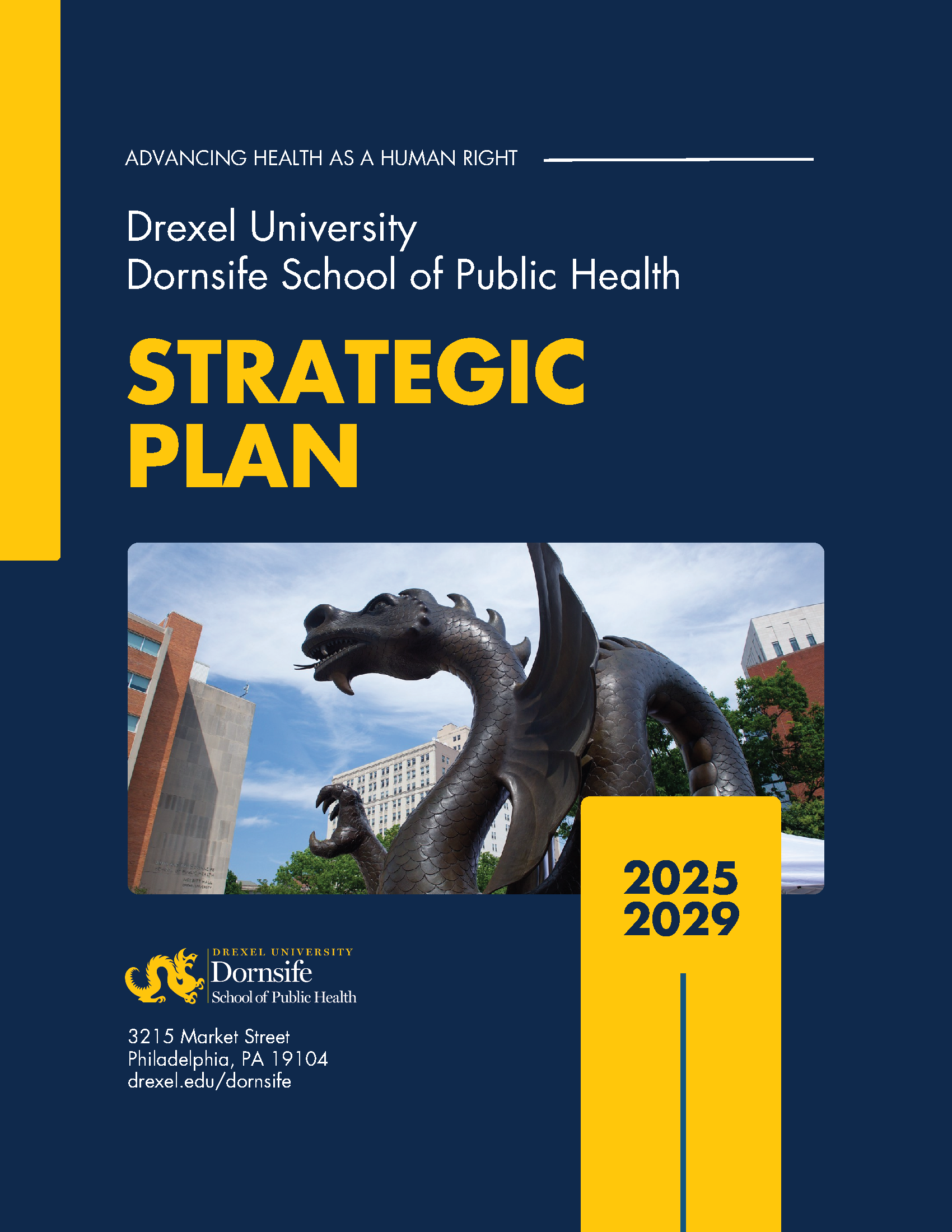 Cover of Drexel University Dornsife School of Public Health Strategic Plan 2025-2029 depicting photo of Drexel Dragon statute facing Nesbitt Hall