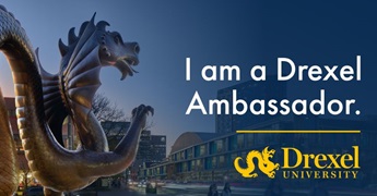 I am a Drexel Ambassador