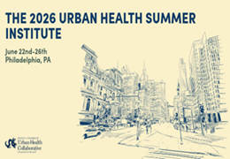 The 2026 Urban Health Summer Institute will take place at Drexel University in Philadelphia from June 22 - 26, 2026