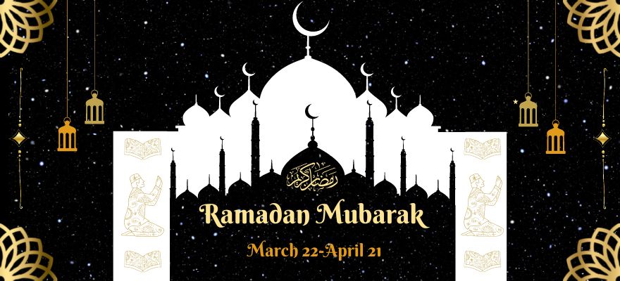 Ramadan Mubarak: April 1 - May 1
