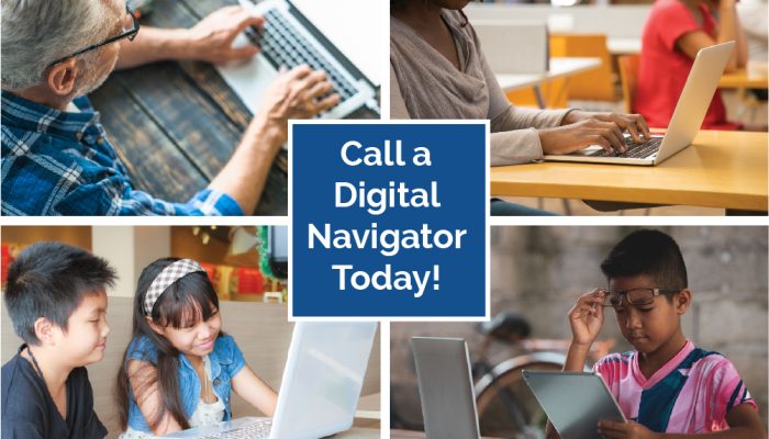 Call A Digital Navigator Today!