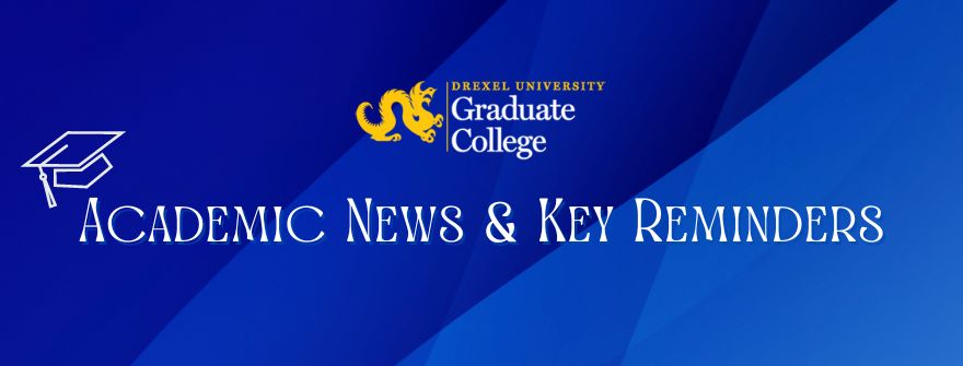 Academic News and Key Reminders from the Graduate College