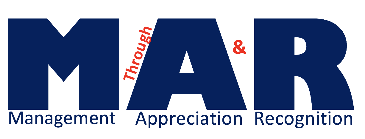 BLOCK letters M A R with the words Management Through Appreciation and Recognition written below.