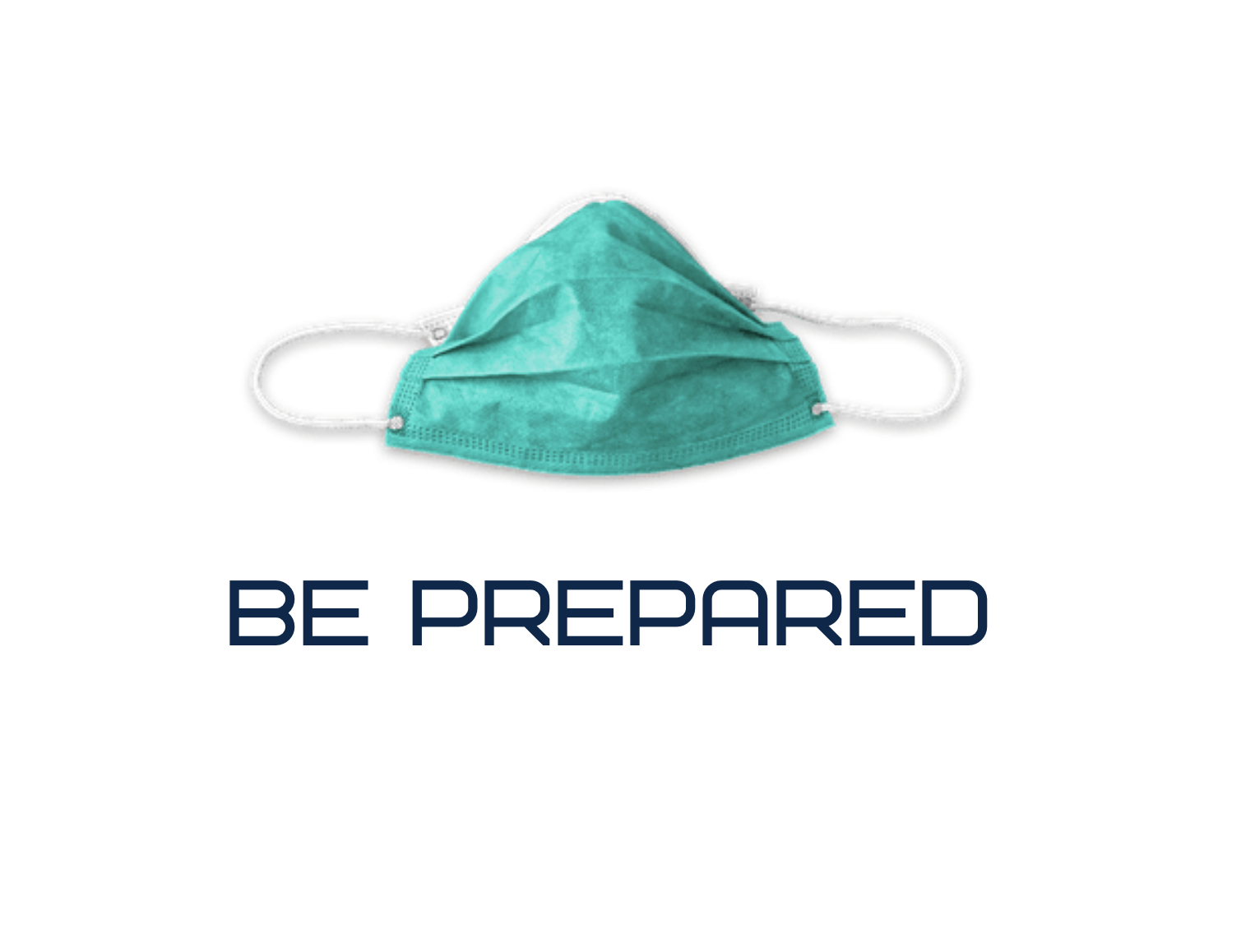 Image of a doctor's mask and the words "be Prepared" underneath