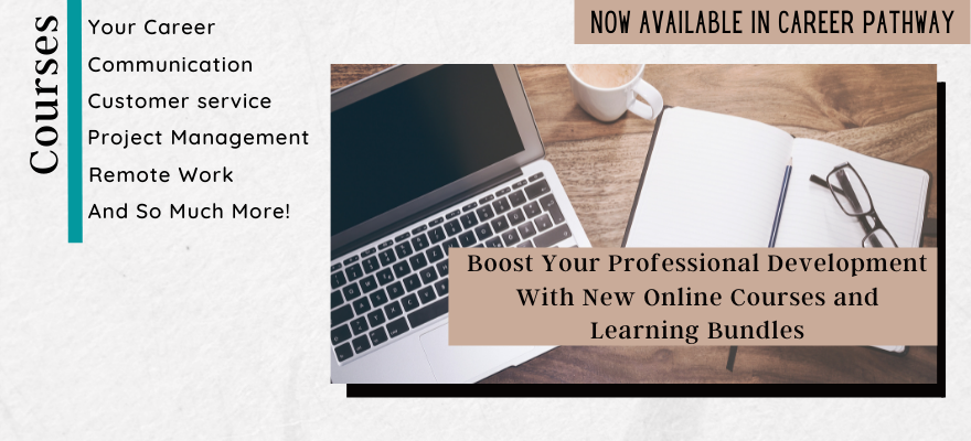 Boost Your Professional Development With New Online Courses and Learning Bundles