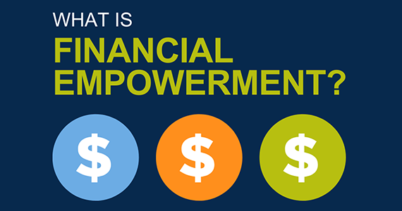 What is financial empowerment?