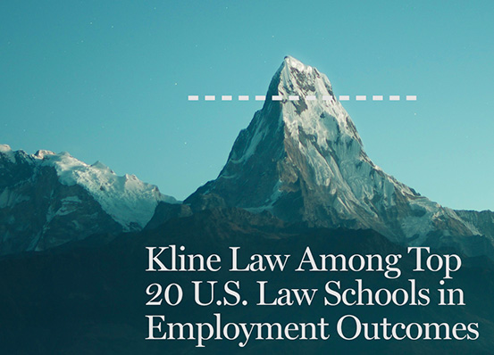 Image of snow-capped mountain with text overlay that says Kline Law Among Top 20 U.S. Law Schools in Employment Outcomes."
