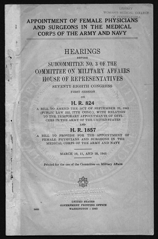 Congressional hearings on the appointment of female physicians in the armed forces medical corps, 1943. (The Legacy Center Archives and Special Collections)