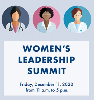 Women's Leadership Summit - Friday, December 11, 2020 - 11:00 a.m. - 5:00 p.m.