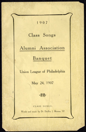 1907 Class Songs sung at the 1907 Alumni Association Banquet. (The Legacy Center Archives and Special Collections)