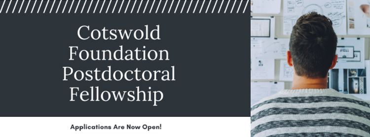 Cotswold Foundation Postdoctoral Fellowship