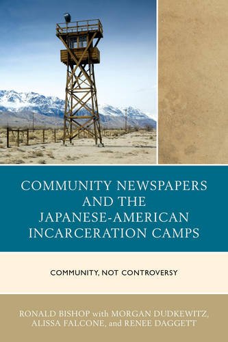The cover of "Community Newspapers and the Japanese-American Incarceration Camps: Community, Not Controversy."