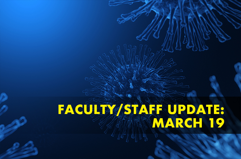 Rendering of coronavirus with faculty/staff update: March 19