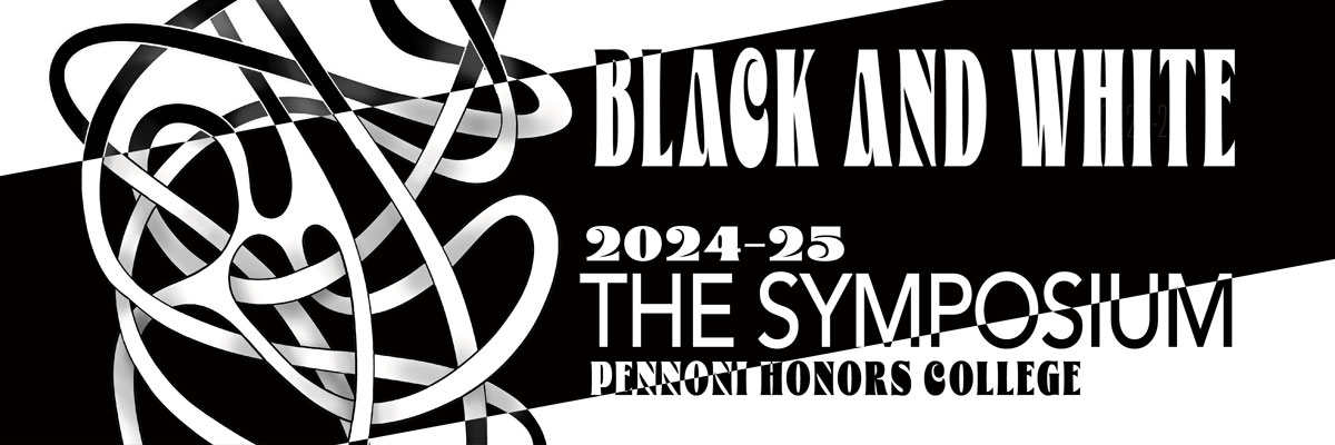 The Symposium (2024-25): Black & White