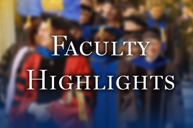 Faculty Highlights