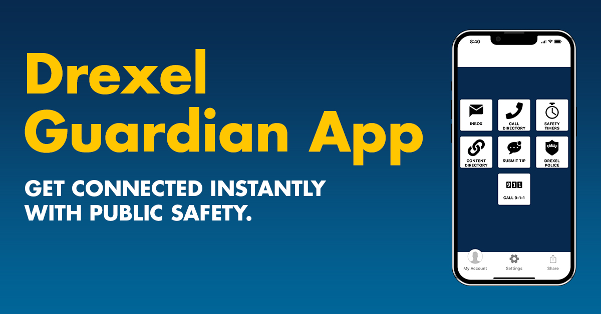 Drexel Guardian App: Get connected instantly with Public Safety